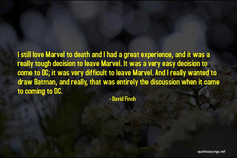 Tough Decision Quotes By David Finch