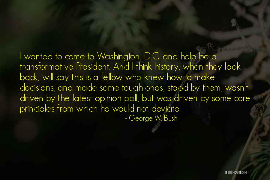 Tough Decision Quotes By George W. Bush Tough Decision Quotes By George W. Bush