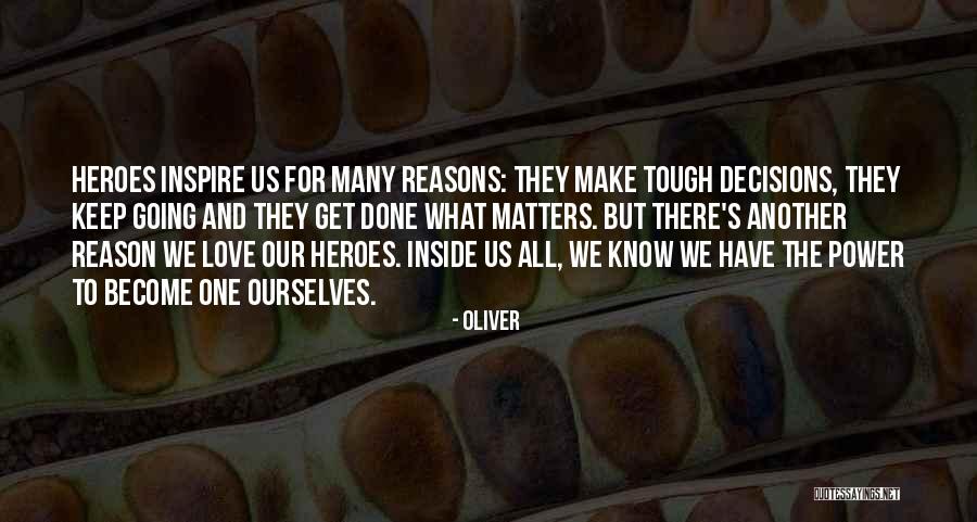 Tough Decision Quotes By Oliver Tough Decision Quotes By Oliver