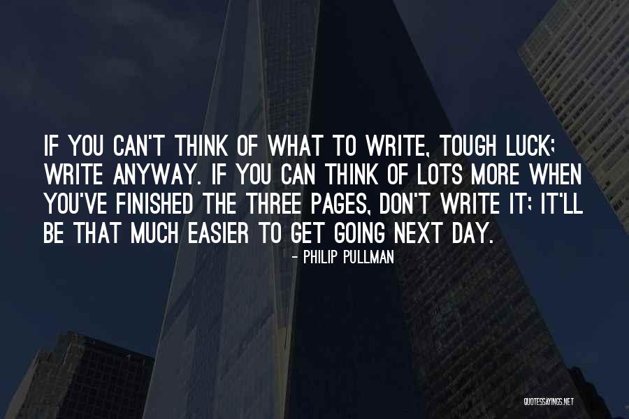 Tough Get Going Quotes By Philip Pullman Tough Get Going Quotes By Philip Pullman