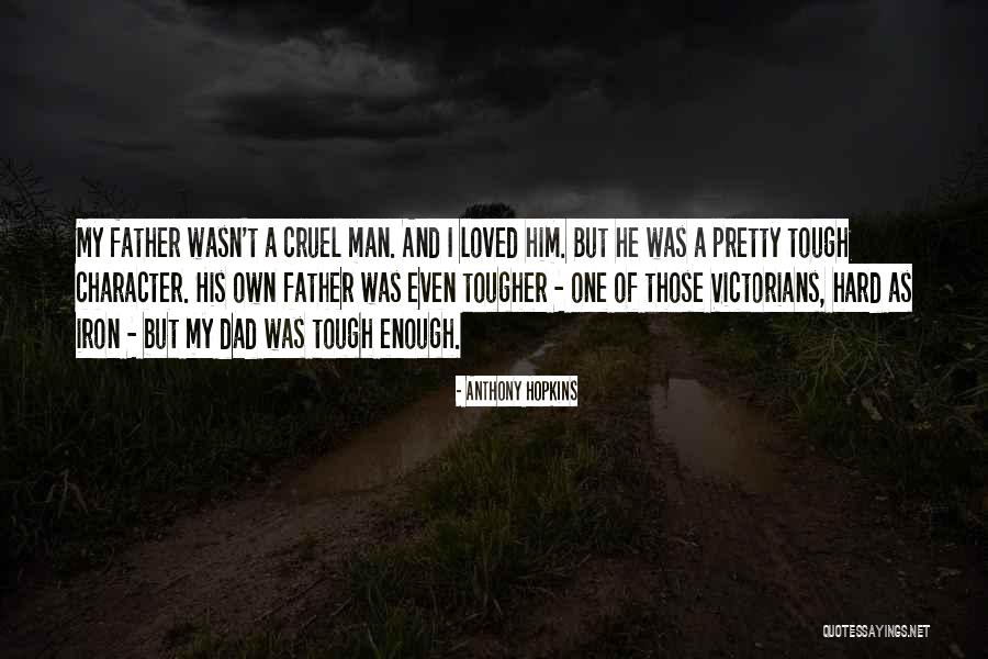Tough Gets Tougher Quotes By Anthony Hopkins Tough Gets Tougher Quotes By Anthony Hopkins