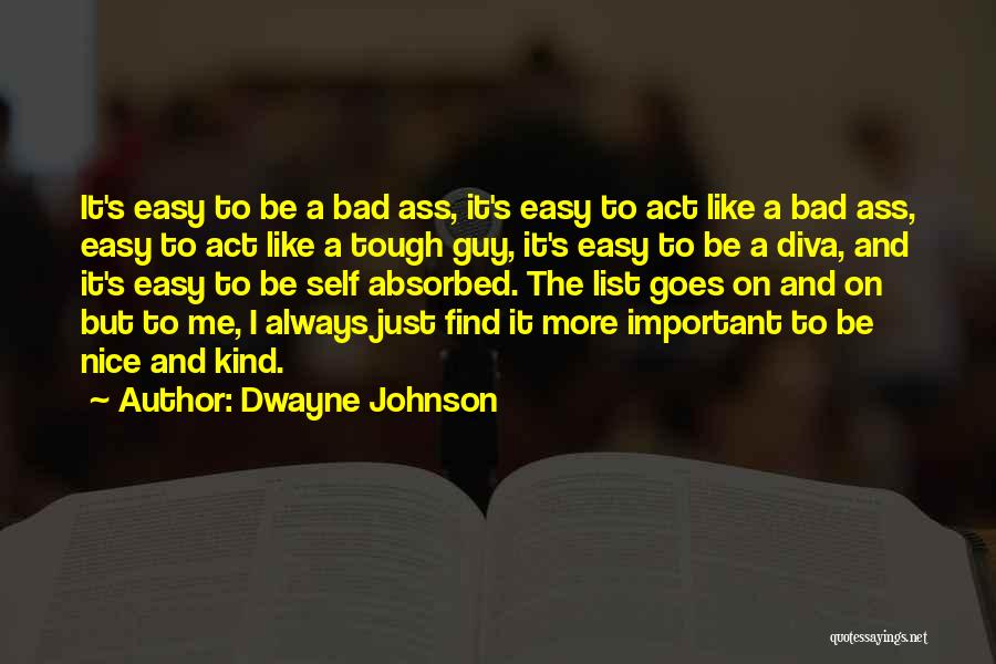 Tough Guy Quotes By Dwayne Johnson