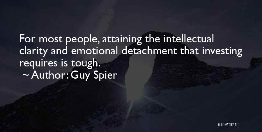 Tough Guy Quotes By Guy Spier