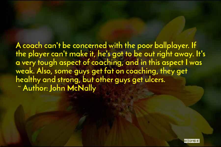 Tough Guy Quotes By John McNally