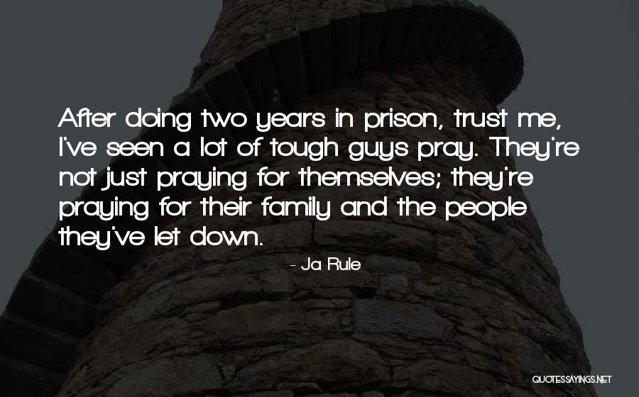 Tough Guys Quotes By Ja Rule