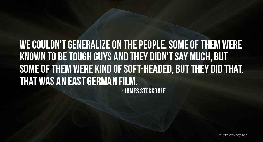 Tough Guys Quotes By James Stockdale Tough Guys Quotes By James Stockdale