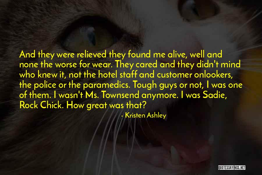 Tough Guys Quotes By Kristen Ashley Tough Guys Quotes By Kristen Ashley