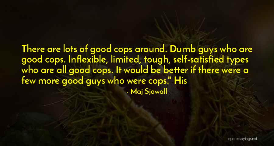 Tough Guys Quotes By Maj Sjowall