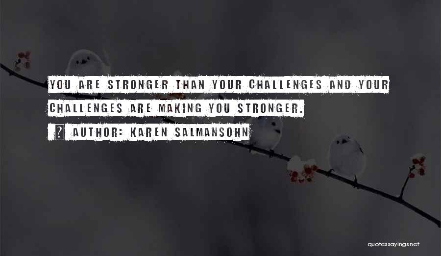 Tough Life Inspirational Quotes By Karen Salmansohn