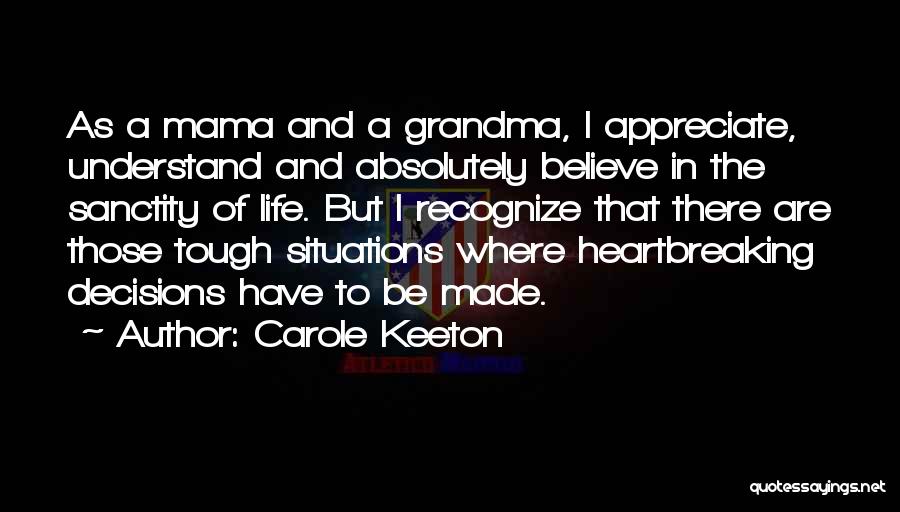 Tough Life Situations Quotes By Carole Keeton