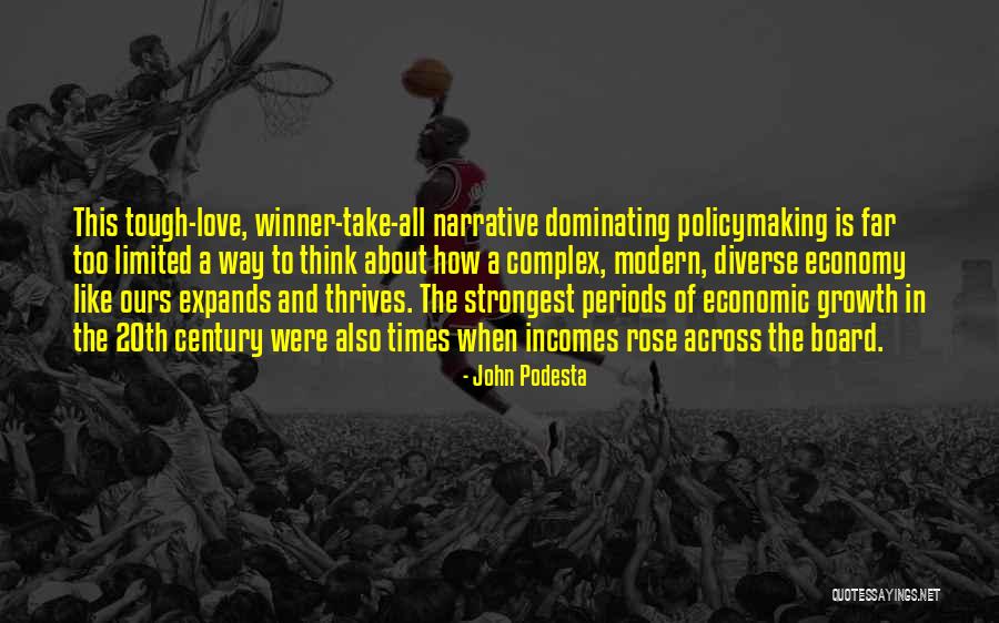 Tough Love And Times Quotes By John Podesta Tough Love And Times Quotes By John Podesta