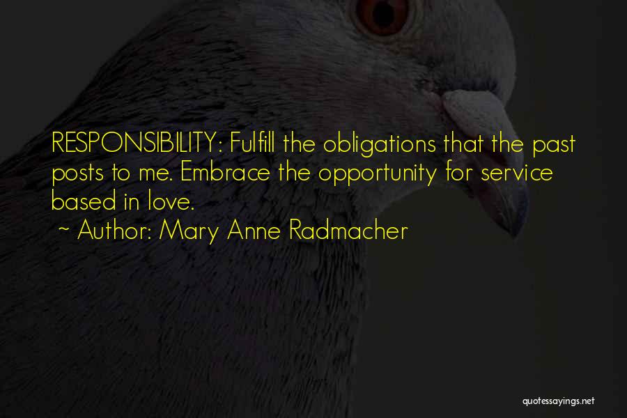Tough Love Poems Quotes By Mary Anne Radmacher