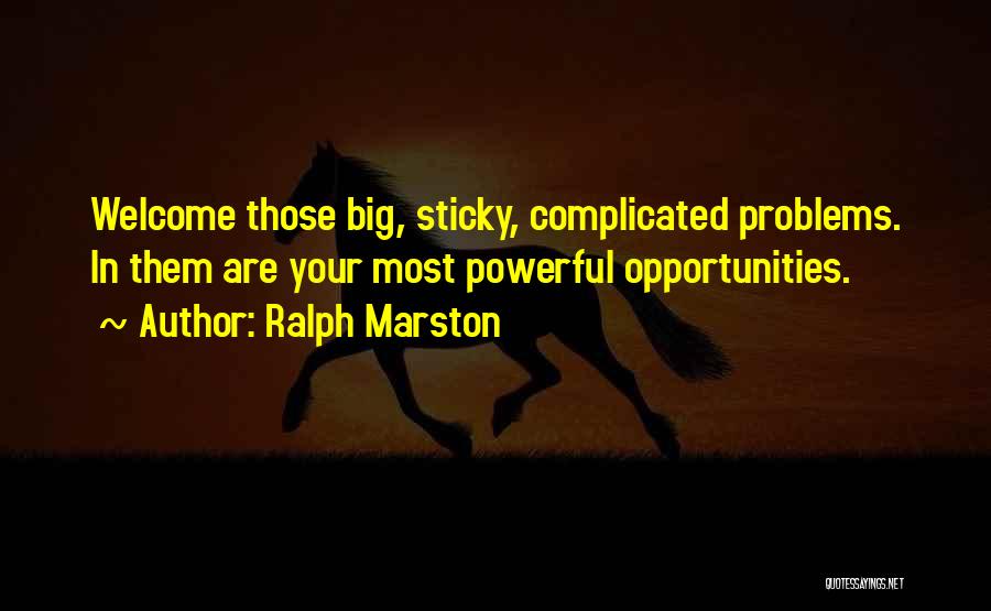 Tough Love Poems Quotes By Ralph Marston