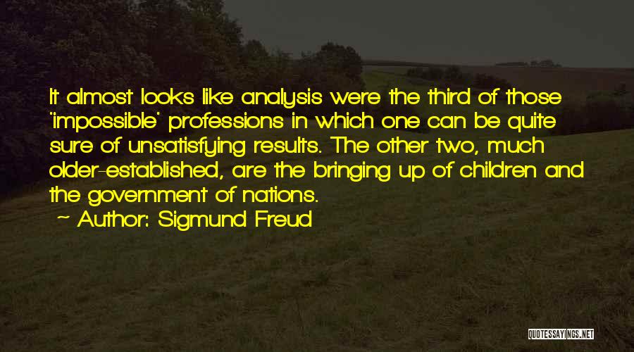 Tough Love Poems Quotes By Sigmund Freud