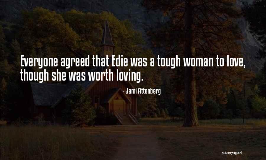 Tough Love Quotes By Jami Attenberg
