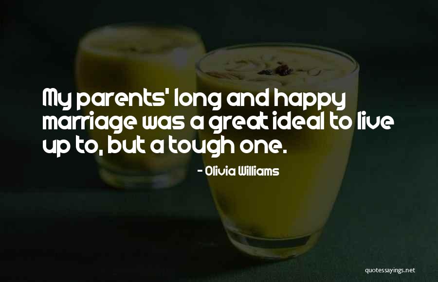 Tough Marriage Quotes By Olivia Williams