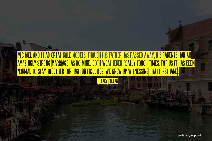 Tough Marriage Quotes By Tracy Pollan