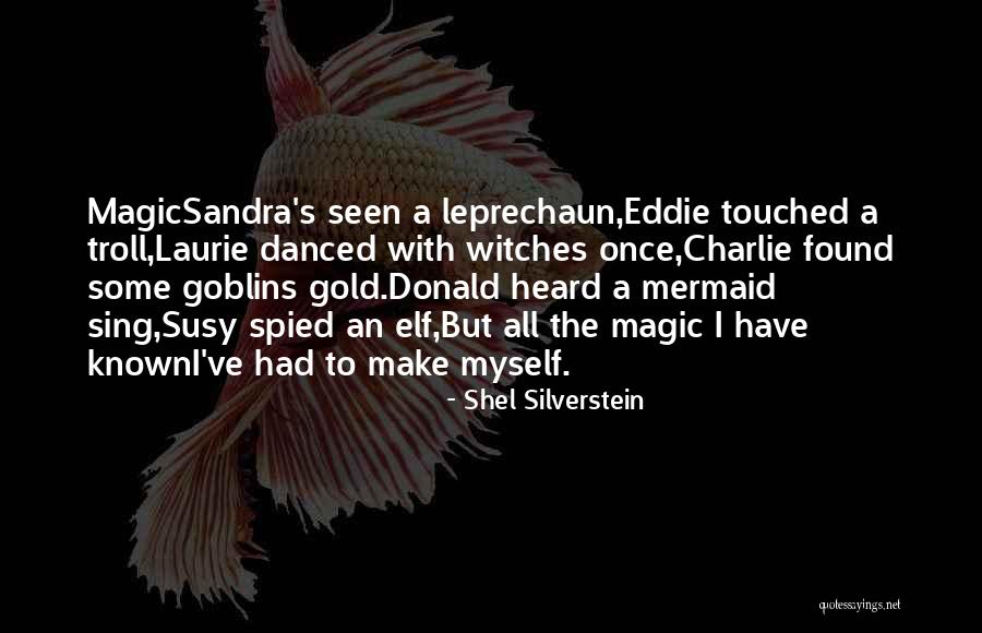 Tough Minded Personality Quotes By Shel Silverstein Tough Minded Personality Quotes By Shel Silverstein