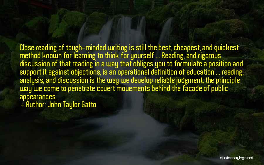Tough Minded Quotes By John Taylor Gatto