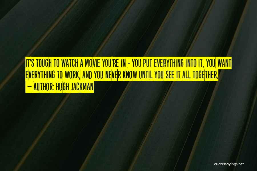 Tough Movie Quotes By Hugh Jackman