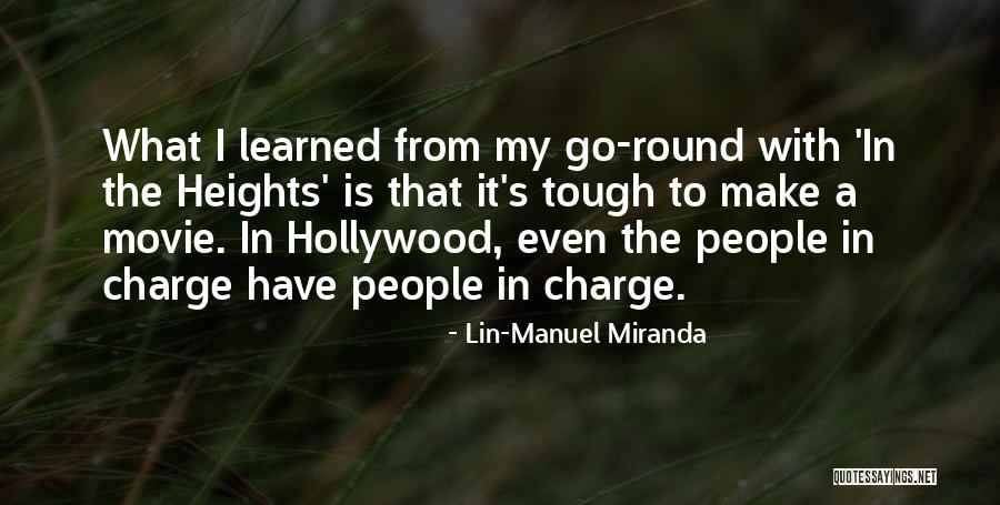 Tough Movie Quotes By Lin-Manuel Miranda