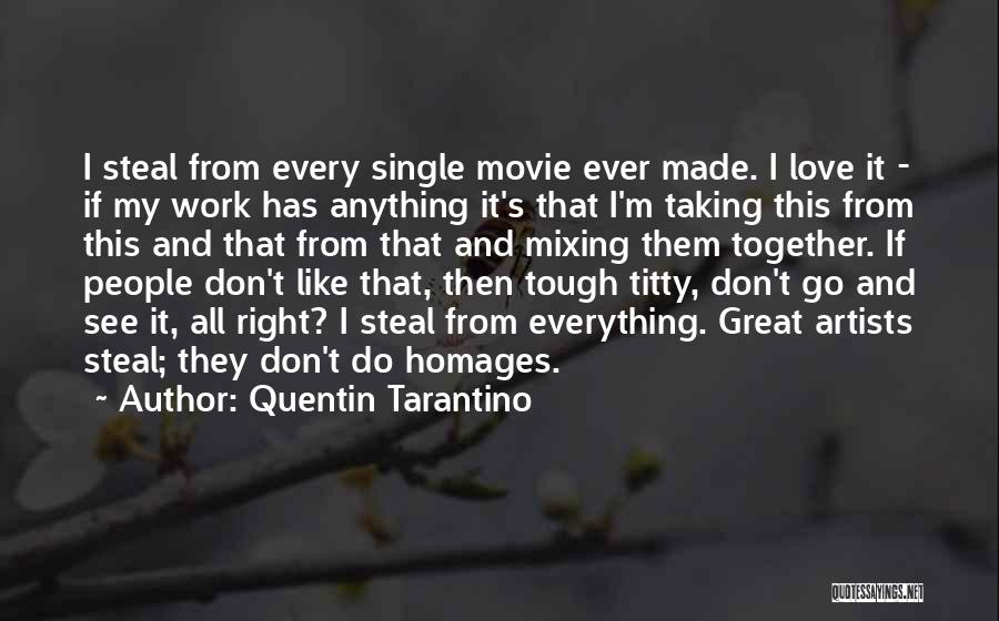 Tough Movie Quotes By Quentin Tarantino