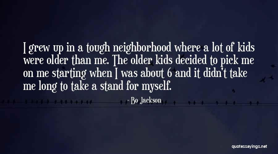 Tough Neighborhood Quotes By Bo Jackson