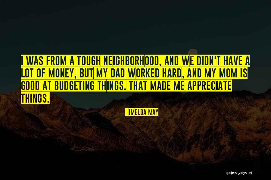 Tough Neighborhood Quotes By Imelda May