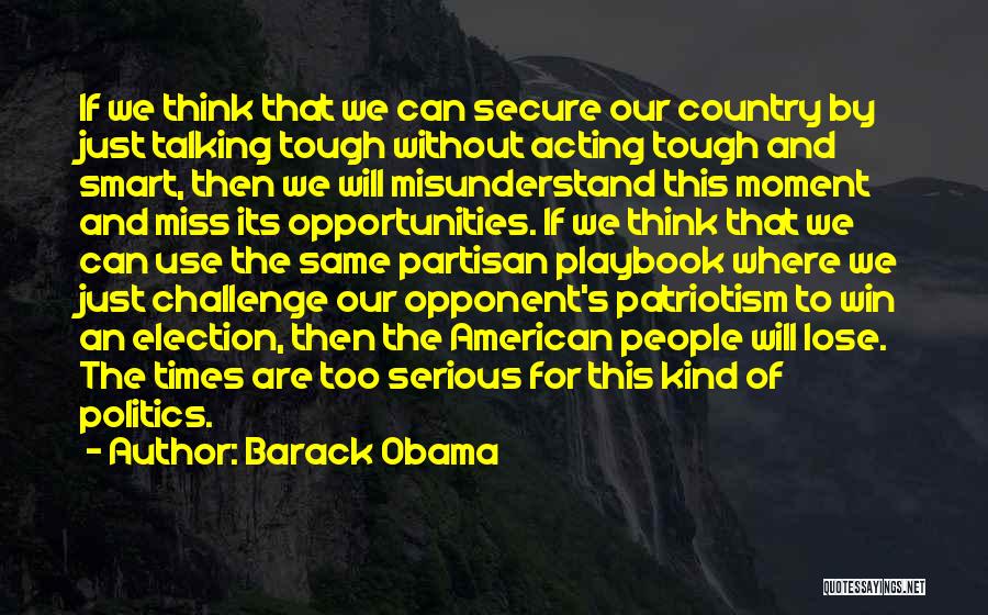Tough Opponent Quotes By Barack Obama