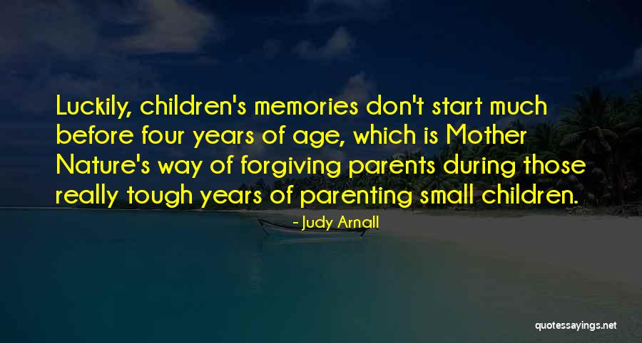 Tough Parenting Quotes By Judy Arnall Tough Parenting Quotes By Judy Arnall