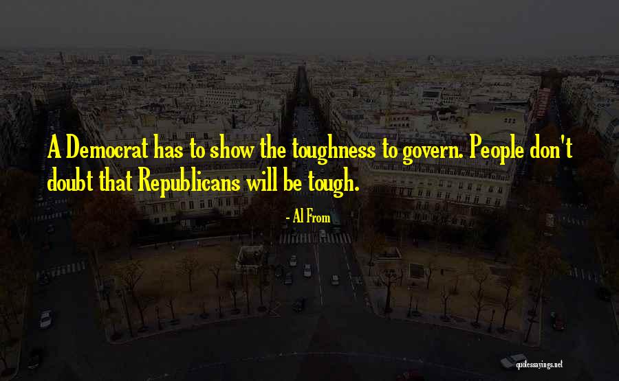 Tough People Quotes By Al From Tough People Quotes By Al From