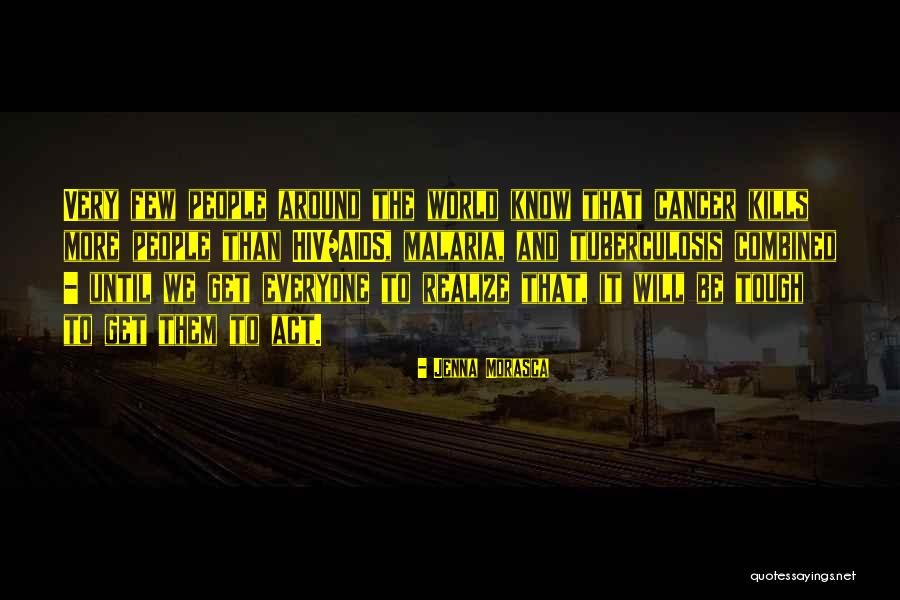 Tough People Quotes By Jenna Morasca Tough People Quotes By Jenna Morasca
