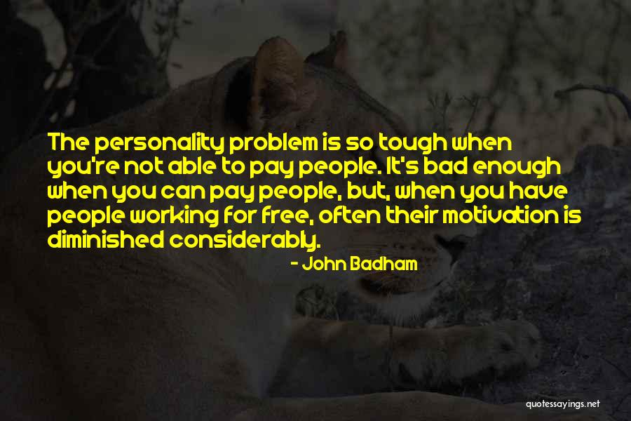Tough People Quotes By John Badham Tough People Quotes By John Badham