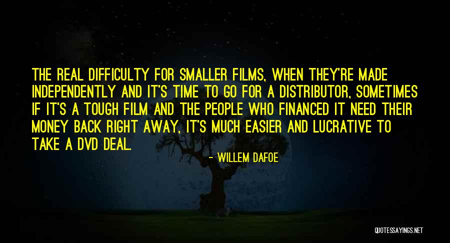 Tough People Quotes By Willem Dafoe Tough People Quotes By Willem Dafoe
