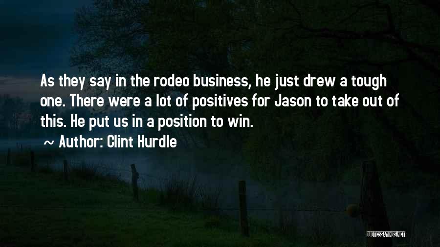 Tough Quotes By Clint Hurdle