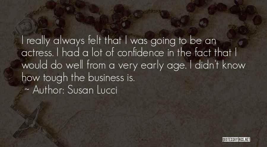 Tough Quotes By Susan Lucci