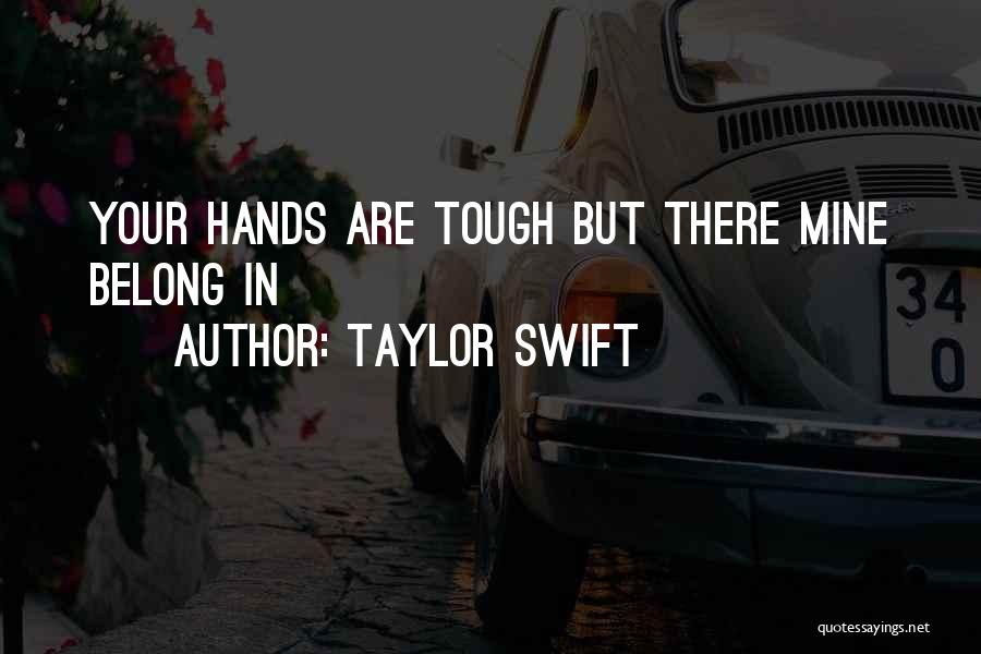 Tough Quotes By Taylor Swift