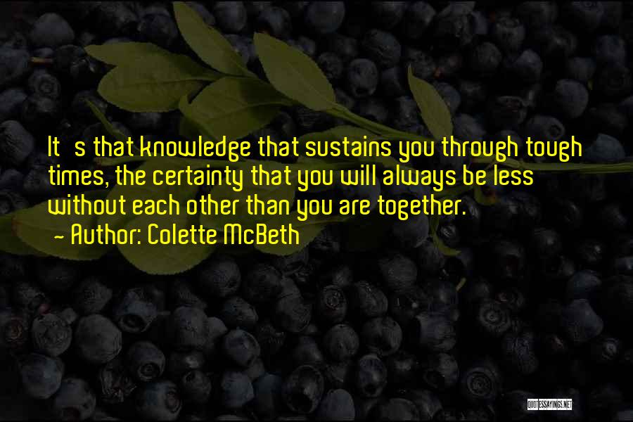 Tough Relationships Quotes By Colette McBeth