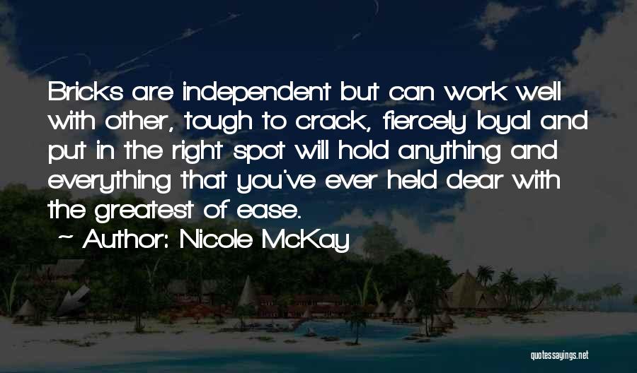 Tough Relationships Quotes By Nicole McKay