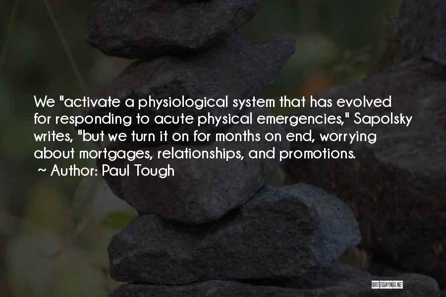 Tough Relationships Quotes By Paul Tough