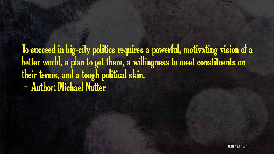 Tough Skin Quotes By Michael Nutter