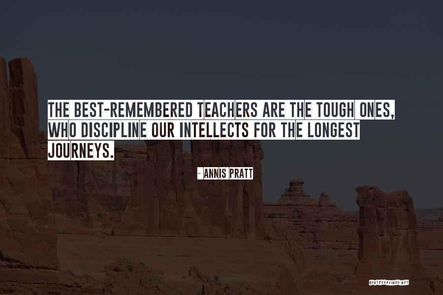 Tough Teachers Quotes By Annis Pratt Tough Teachers Quotes By Annis Pratt