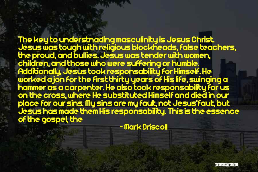 Tough Teachers Quotes By Mark Driscoll Tough Teachers Quotes By Mark Driscoll