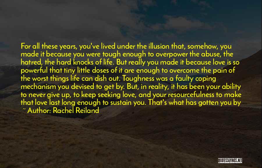 Tough Things In Life Quotes By Rachel Reiland