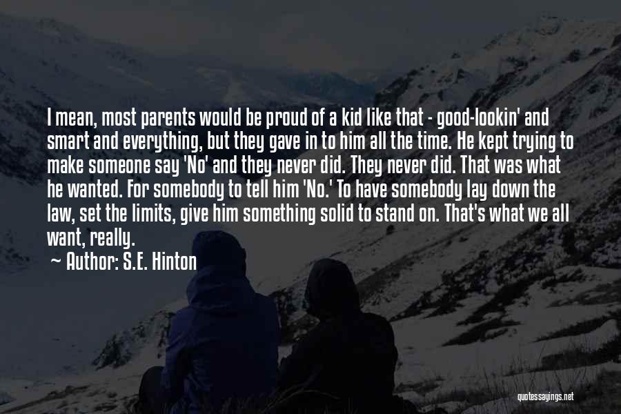 Tough Time Love Quotes By S.E. Hinton
