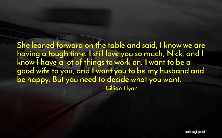 Tough Time With Love Quotes By Gillian Flynn