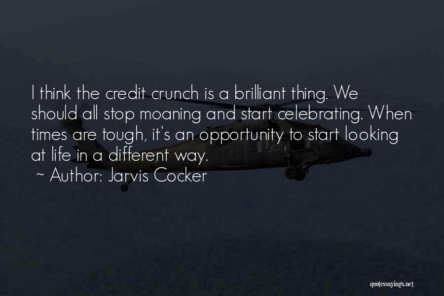 Tough Times In Life Quotes By Jarvis Cocker