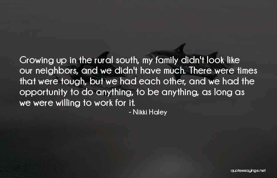 Tough Times With Family Quotes By Nikki Haley