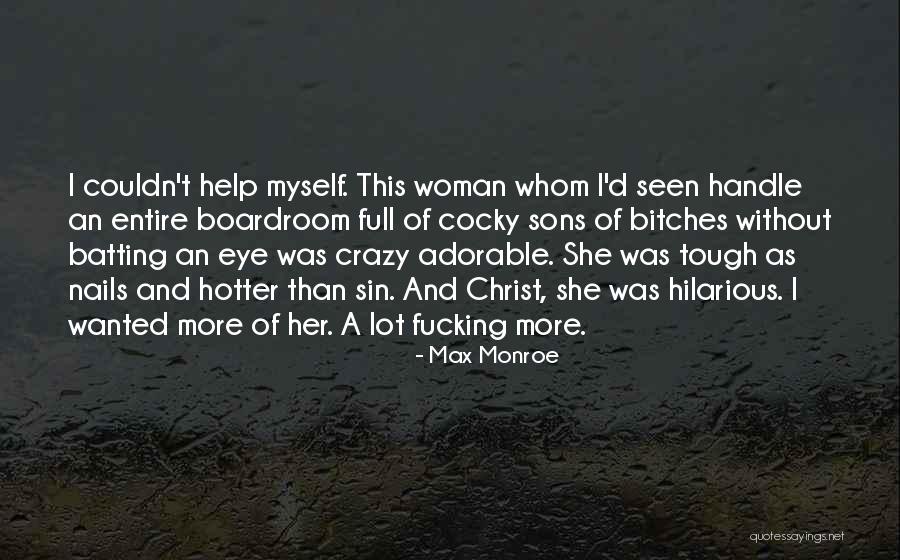 Tough To Handle Quotes By Max Monroe Tough To Handle Quotes By Max Monroe