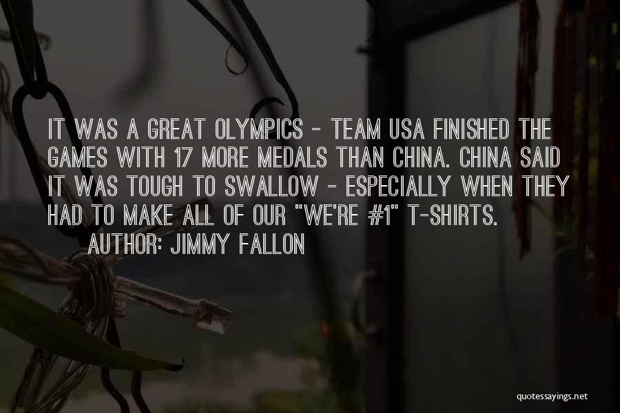 Tough To Swallow Quotes By Jimmy Fallon
